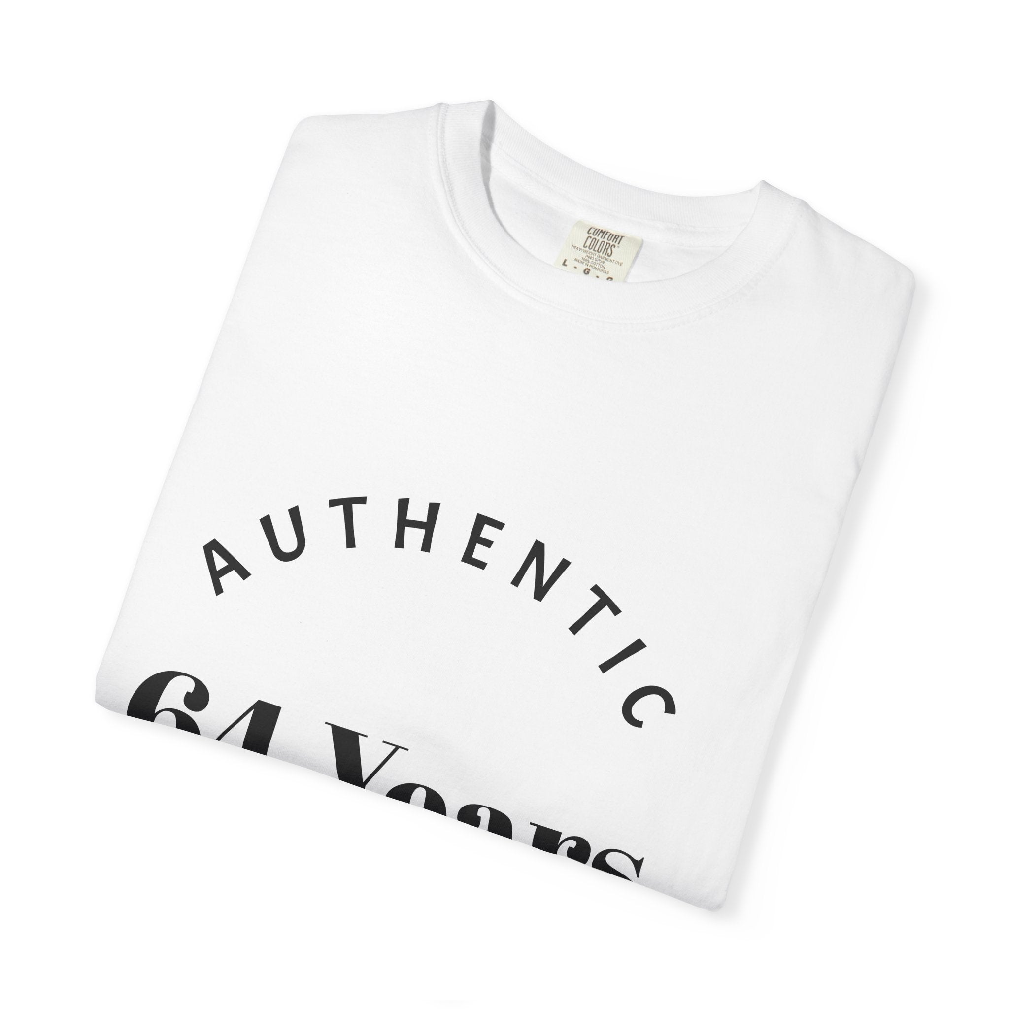 T-Shirt — "Authentic 64 Years" with Enchanted Mushroom Back Art
