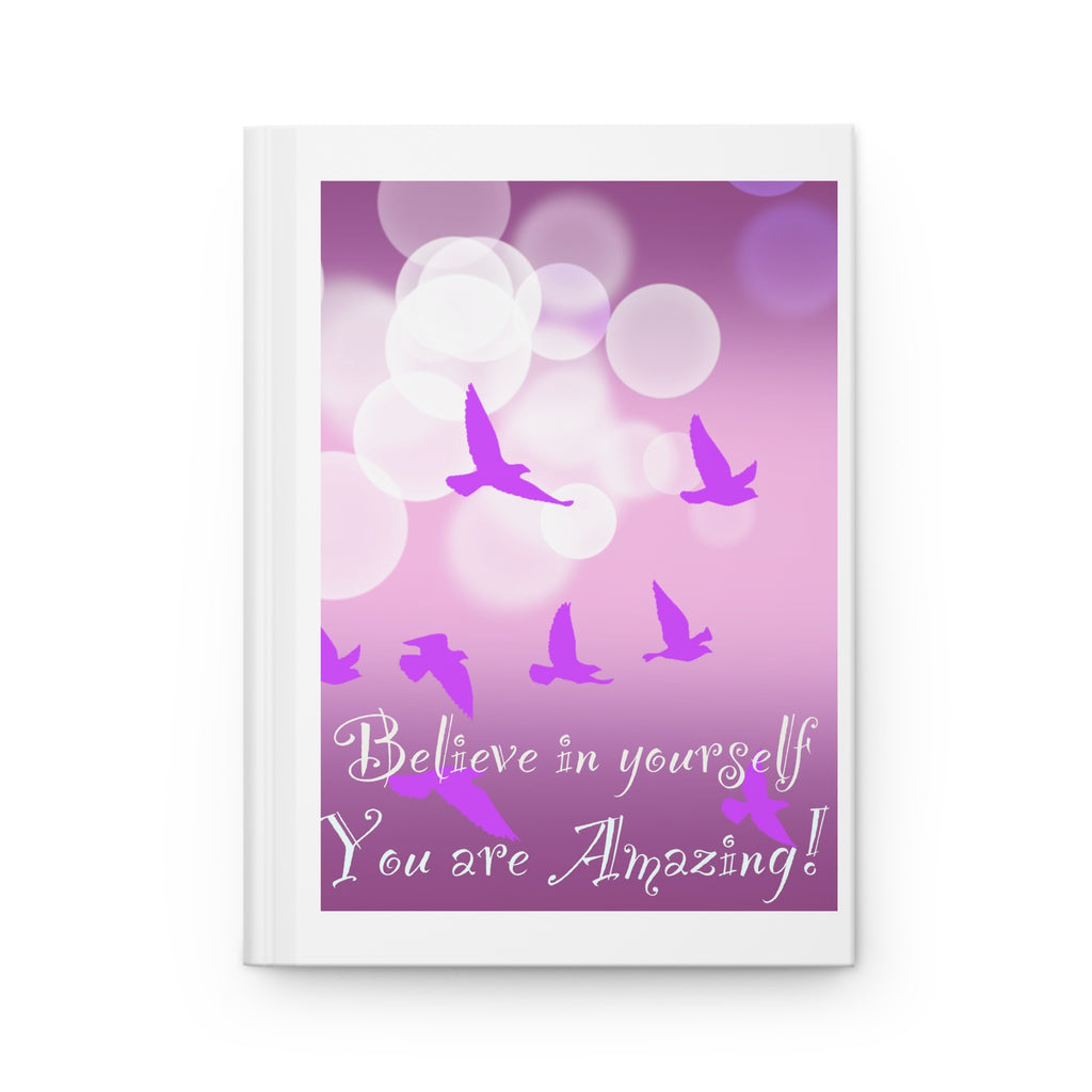 Hardcover Journal — "Believe in Yourself, You Are Amazing" Inspirational Notebook (Pink Birds)