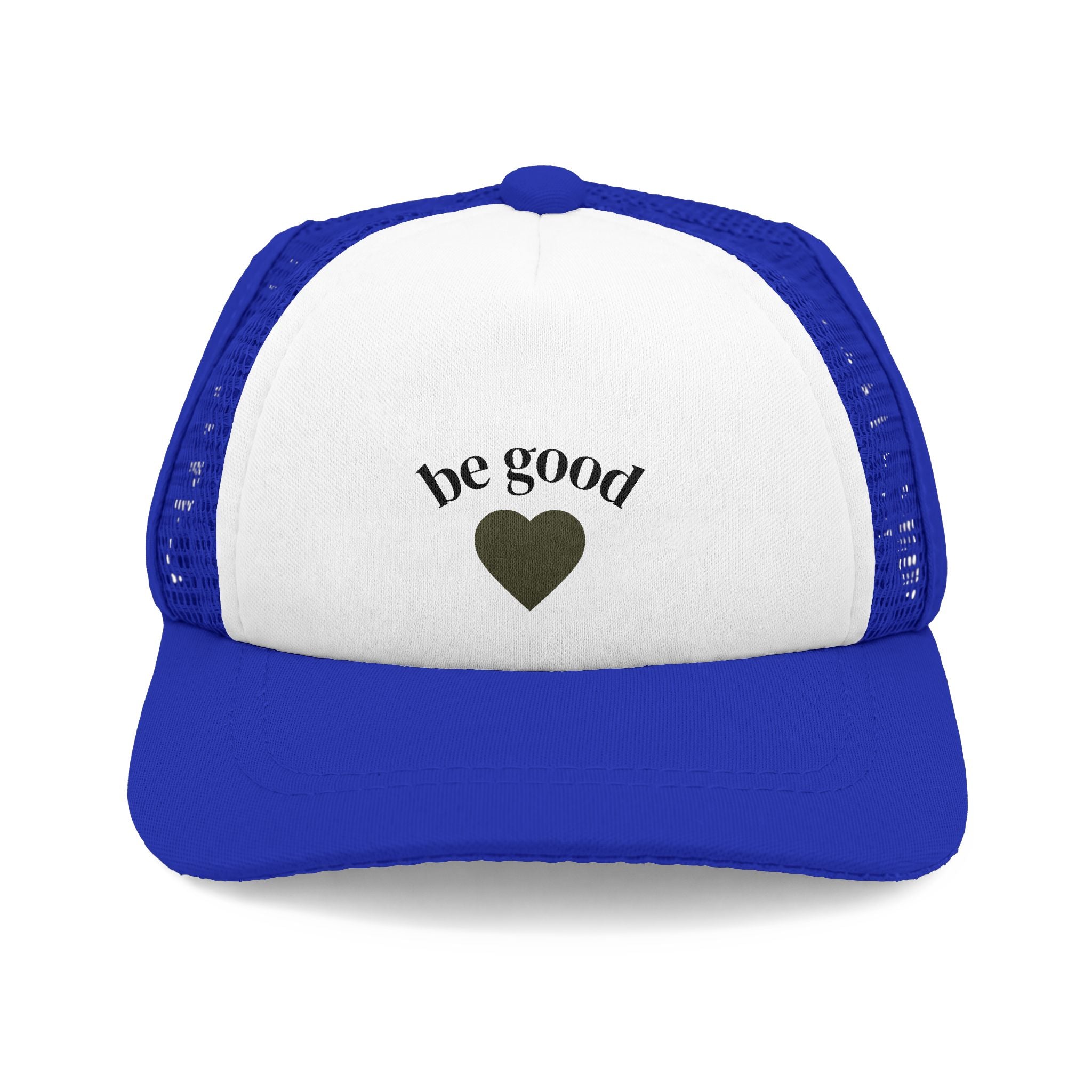 Be Good Heart Trucker Hat